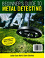 Beginners Guide To Metal Detecting